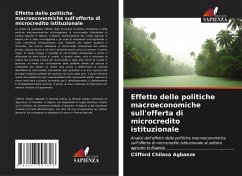 Effetto delle politiche macroeconomiche sull'offerta di microcredito istituzionale - Agbaeze, Clifford Chilasa