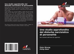 Uno studio approfondito del disturbo narcisistico di personalità - Bisong, Peter;Okoli, Philip