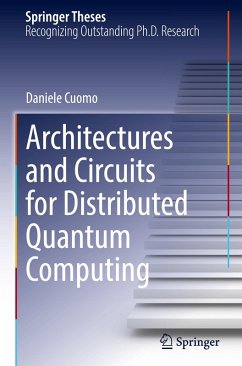 Architectures and Circuits for Distributed Quantum Computing - Cuomo, Daniele