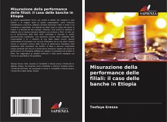 Misurazione della performance delle filiali: il caso delle banche in Etiopia - Eresso, Tesfaye