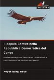 Il popolo Bamwe nella Repubblica Democratica del Congo Il popolo Bamwe nella Repubblica Democratica del Congo