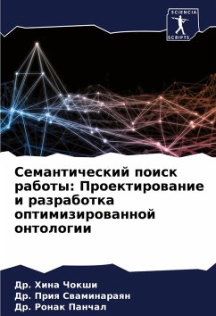 Semanticheskij poisk raboty: Proektirowanie i razrabotka optimizirowannoj ontologii - Chokshi, Dr. Hina;Swaminaraqn, Dr. Priq;Panchal, Dr. Ronak