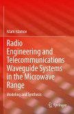 Radio Engineering and Telecommunications Waveguide Systems in the Microwave Range