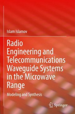 Radio Engineering and Telecommunications Waveguide Systems in the Microwave Range - Islamov, Islam