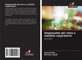 Stagionalità del clima e malattie respiratorie Stagionalità del clima e malattie respiratorie
