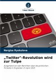 ¿Twitter"-Revolution wird zur Tulpe