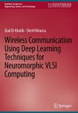 Wireless Communication Using Deep Learning Techniques for Neuromorphic VLSI Computing