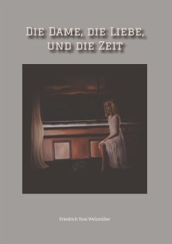 Cover Die Dame, die Liebe, und die Zeit