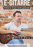 E-Gitarre lernen leicht gemacht - Das E-Gitarrenbuch für Anfänger