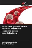 Variazioni genetiche nei pazienti affetti da leucemia acuta promielocitica