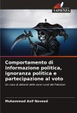 Comportamento di informazione politica, ignoranza politica e partecipazione al voto