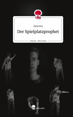 Cover Der Spielplatzprophet. Life is a Story - story.one