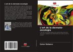 L'art de la dermato-oncologie