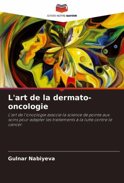L'art de la dermato-oncologie L'art de la dermato-oncologie