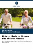 Unterschiede im Niveau des aktiven Alterns