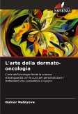L'arte della dermato-oncologia