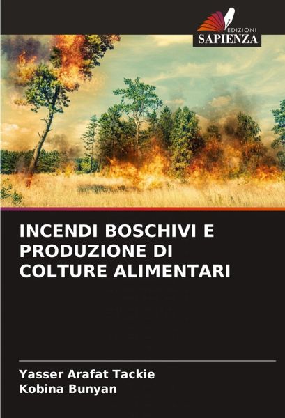 INCENDI BOSCHIVI E PRODUZIONE DI COLTURE ALIMENTARI