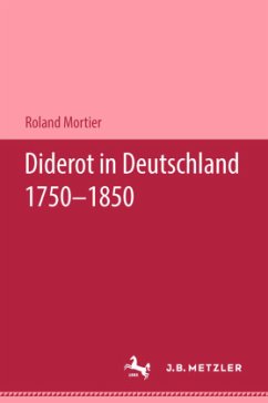 Diderot in Deutschland 1750-1850 - Morter, Roland