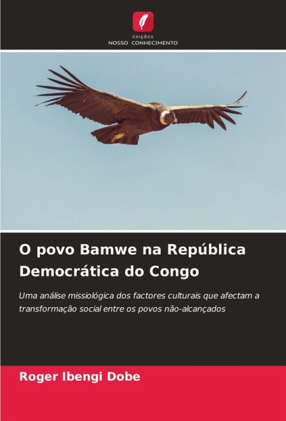 O povo Bamwe na República Democrática do Congo O povo Bamwe na República Democrática do Congo