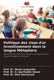 Politique des visas d'or Investissement dans la langue Métaphore