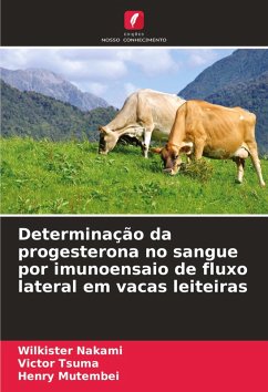 Cover Determinação da progesterona no sangue por imunoensaio de fluxo lateral em vacas leiteiras