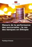 Mesure de la performance des succursales : le cas des banques en Éthiopie