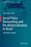 Social Policy Dismantling and De-democratization in Brazil