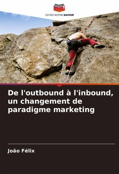 Cover De l'outbound à l'inbound, un changement de paradigme marketing