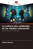La culture des célébrités et les médias interactifs