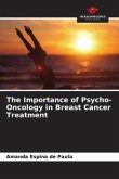 The Importance of Psycho-Oncology in Breast Cancer Treatment