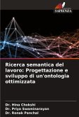 Ricerca semantica del lavoro: Progettazione e sviluppo di un'ontologia ottimizzata