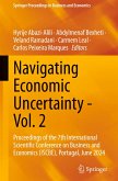 Navigating Economic Uncertainty - Vol. 2 Navigating Economic Uncertainty - Vol. 2