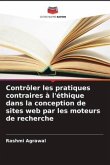 Contrôler les pratiques contraires à l'éthique dans la conception de sites web par les moteurs de recherche