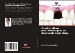 Considérations prosthodontiques en dentisterie implantaire - Bhattacharjee, Rahul