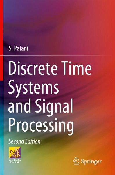 Discrete Time Systems and Signal Processing Discrete Time Systems and Signal Processing