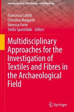 Multidisciplinary Approaches for the Investigation of Textiles and Fibres in the Archaeological Field