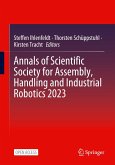 Annals of Scientific Society for Assembly, Handling and Industrial Robotics 2023