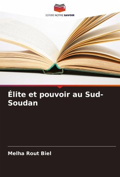 Élite et pouvoir au Sud-Soudan - Rout Biel, Melha