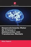 Desenvolvimento Motor de Crianças e Adolescentes com Transtornos Mentais