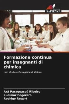 Formazione continua per insegnanti di chimica - Ribeiro, Arã Paraguassú;Pegoraro, Ludimar;Regert, Rodrigo