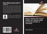 Basso utilizzo dei social media nel settore della sicurezza sociale in Tanzania Basso utilizzo dei social media nel settore della sicurezza sociale in Tanzania