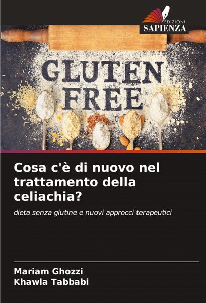Cosa c'è di nuovo nel trattamento della celiachia?