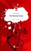 The Bloody Heart. Life is a Story - story.one