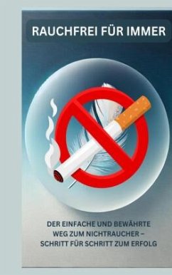 Cover Rauchfrei für immer: Dein Ratgeber für ein gesundes, rauchfreies Leben