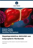 Hepatoprotektive Aktivität von Calycopteris floribunda Hepatoprotektive Aktivität von Calycopteris floribunda