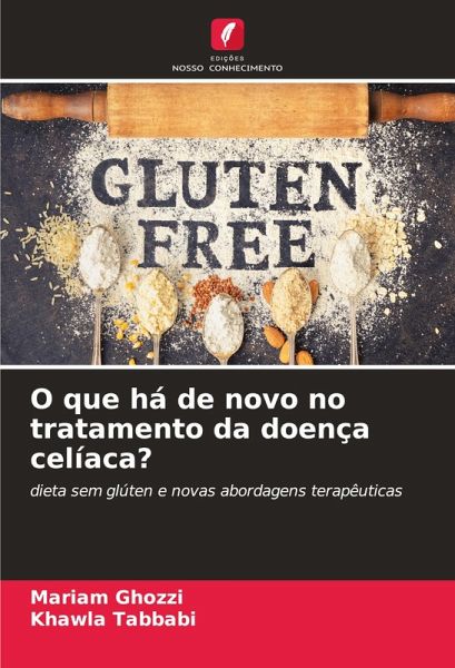O que há de novo no tratamento da doença celíaca? O que há de novo no tratamento da doença celíaca?