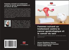 Femmes suivant un traitement contre le cancer gynécologique et le cancer du sein - Hassan, Hanan Elzeblawy;Youness, Entisar Mohammed;Nady, Fatma Saber