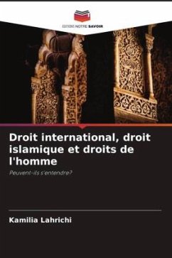 Droit international, droit islamique et droits de l'homme - Lahrichi, Kamilia