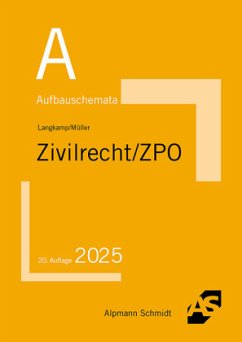 Aufbauschemata Zivilrecht / ZPO - Langkamp, Tobias;Müller, Frank