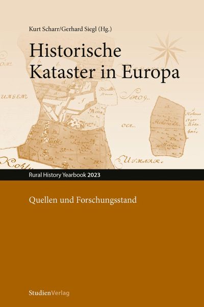 Historische Kataster in Europa. Quellen und Forschungsstand Historische Kataster in Europa. Quellen und Forschungsstand